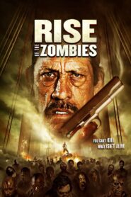 Rise of the Zombies – Η Εξέγερση Των Ζόμπι