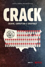 Crack: Cocaine, Corruption & Conspiracy – Κρακ: Κοκαΐνη, Διαφθορά και Συνωμοσίες