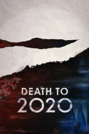 Death to 2020 – Θάνατος στο 2020
