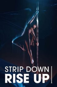 Strip Down Rise Up – Ελεύθερες στην Κορυφή