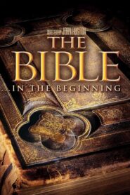 The Bible: In the Beginning… – Η Βίβλος