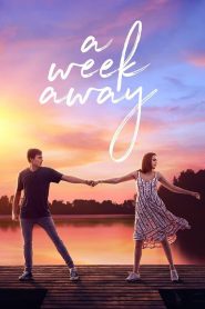 A Week Away – Σε Μια Εβδομάδα