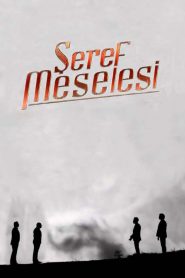 Seref meselesi – Matter of Respect