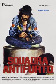 Squadra antifurto – Ο σκληρός της ομάδας κρούσεως