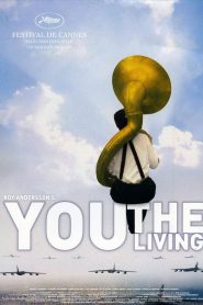 You, the Living – Εσείς, οι ζωντανοί