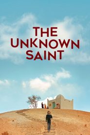 The Unknown Saint – Το Θαύμα του Άγνωστου Αγίου