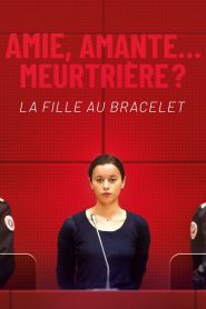 The Girl with a Bracelet – La fille au bracelet
