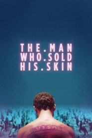 The Man Who Sold His Skin – Ο Άνθρωπος που Πούλησε το Δέρμα του