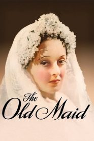 The Old Maid – Το δράμα μιας αμαρτωλής