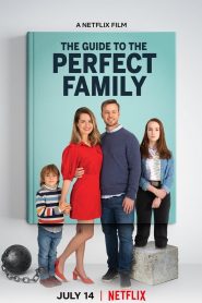 The Guide to the Perfect Family – Οδηγός για την Τέλεια Οικογένεια