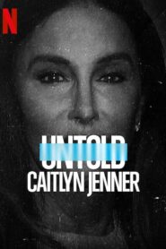 Untold: Caitlyn Jenner – Άγνωστες Πτυχές: Κέιτλιν Τζένερ