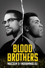 Blood Brothers: Malcolm X & Muhammad Ali – Αδερφοί εξ Αίματος: Μάλκολμ Χ και Μοχάμεντ Άλι