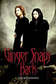 Ginger Snaps Back: The Beginning – Η παρέα των λύκων – Μεταμόρφωση 2