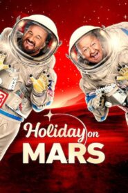 Holiday on Mars – Διακοπές στον Άρη