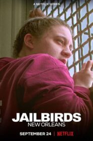 Jailbirds New Orleans – Φυλακισμένα Πουλιά: Νέα Ορλεάνη
