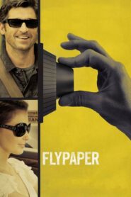 Flypaper – Ανάμεσα σε δυο ληστείες