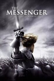 The Messenger: The Story of Joan of Arc – Ιωάννα της Λωραίνης