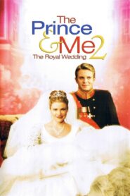 The Prince & Me 2: The Royal Wedding – Ο Πρίγκιπας Κι Εγώ 2: Ο Βασιλικός Γάμος