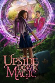 Upside-Down Magic – Μαγικά από την Ανάποδη