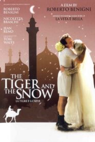 The Tiger and the Snow – Ο Τιγρης και το Χιονι
