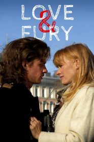 Love and Fury – Έρωτας και Μανία