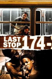 Last Stop 174 – Τελευταία Στάση 174
