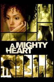 A Mighty Heart – Μια Γενναία Καρδιά