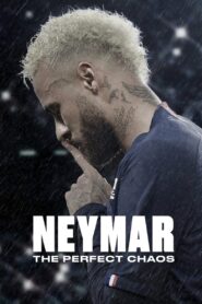 Neymar: The Perfect Chaos – Νεϊμάρ: Το Τέλειο Χάος