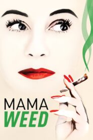 Mama Weed – Η Νονά της Νύχτας