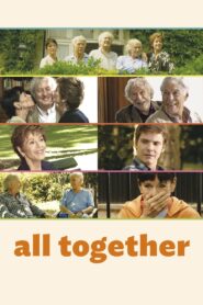 All Together – Κι Αν Ζούσαμε όλοι Μαζί;