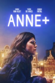 Anne+: The Film