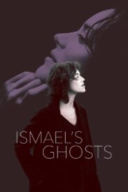 Ismael’s Ghosts – Τα Φαντάσματα του Ισμαήλ