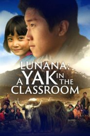 Lunana: A Yak in the Classroom – Λουνάνα: Ένα Γιακ μες στην Τάξη