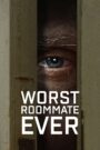 Worst Roommate Ever – Coinquilini impossibili