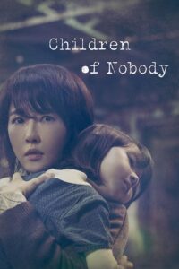 Children of Nobody: Season 1