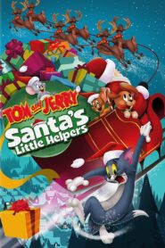 Tom and Jerry Santa’s Little Helpers – Τομ και Τζέρι: Οι μικροί βοηθοί του Αη Βασίλη