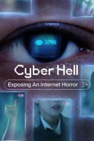 Cyber Hell: Exposing an Internet Horror – Τρόμος Στο Διαδίκτυο