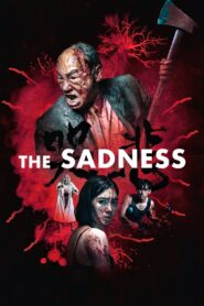 The Sadness – Η Θλίψη