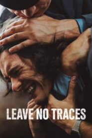 Leave No Traces – Μην Αφήσεις Ίχνη