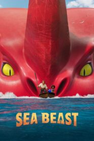 The Sea Beast – Το Τέρας της Θάλασσας