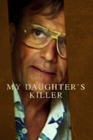 Min dotters mördare – My Daughter’s Killer