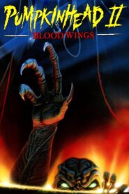 Pumpkinhead II: Blood Wings – Δαιμονισμένος εκδικητής 2: Τα ματωμένα φτερά