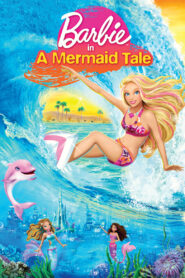 Barbie in A Mermaid Tale – Η Μπάρμπι στην ιστορία μίας γοργόνας