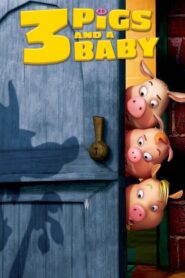 Unstable Fables: 3 Pigs & a Baby – 3 Γουρουνάκια και ένα μωρό