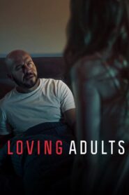 Loving Adults – Ευτυχισμένοι Ενήλικες