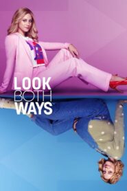 Look Both Ways – Δυο Ζωές
