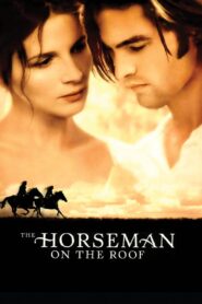 The Horseman on the Roof – Ο ουσσάρος στη στέγη