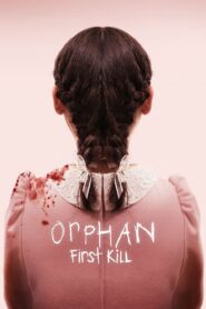 Orphan: First Kill – Το Ορφανό: Πρώτος Φόνος
