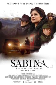 Sabina – Tortured for Christ, the Nazi Years – Σαμπινα: Βασανισμενη Για Τον Χριστο