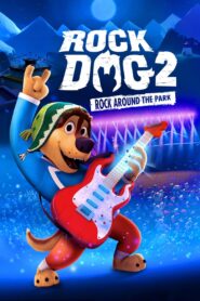 Rock Dog 2: Rock Around the Park – Μπάντι ο Ροκ Σταρ 2